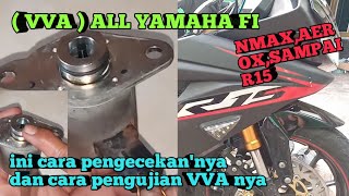 CIRI CIRI VVA YAMAHA NORMAL ATAW TIDAK DAN CARA PENGETESANNYA