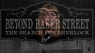 MARYBETH LEFEVRE: The Cast and Crew of "Beyond Baker Street - The Search for Sherlock"