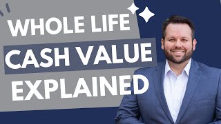 Whole Life Cash Value Explained