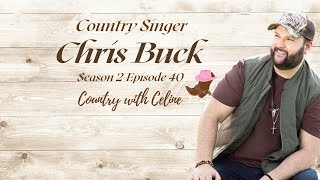 CHRIS BUCK BAND IS BACK WITH "CAN'T BEAT THE VIEW" & MORE | COUNTRY WITH CELINE