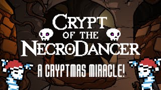 A Cryptmas Miracle | Twitch Plays Crypt of the NecroDancer