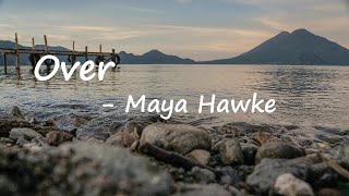 Maya Hawke – Over Lyrics