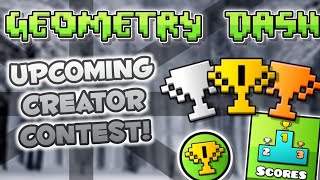 Geometry Dash: Upcoming Creator Contest! (2024) [Rules in the Description]