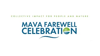 MAVA Farewell Celebration - Thousands of memories from this incredible human adventure! (ENG & FR)