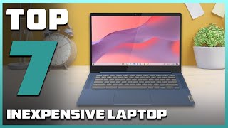 7 Best Low-Cost Laptops for Everyday Use