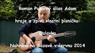 Roman Pokorný alias "Adam" - Oslavka