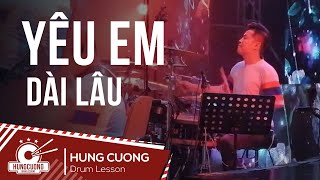 Yêu em dài lâu - Hùng Cường Drum  -  Đàm Vĩnh Hưng