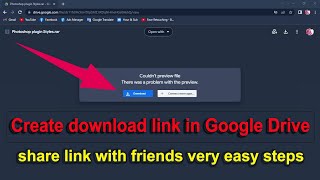 How to create download link in Google Drive, share download link in Google Drive with your friends