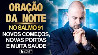 ((🔴)) ORAÇÃO DA NOITE no SALMO 91 - Para respostas rápidas - 24 de Setembro Profeta Vinicius iracet