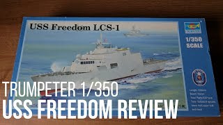 Trumpeter 1/350 USS Freedom LCS-1 Model Kit Review