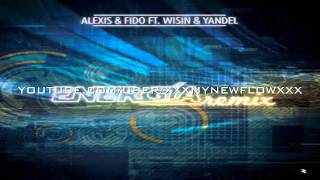 Alexis & Fido Ft. Wisin & Yandel - Energia (Official/ Remix) HD