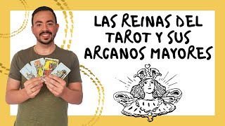 LAS 4 REINAS DEL TAROT Y SU RELACIÓN CON LOS ARCANOS MAYORES