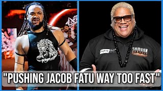 Rikishi's Critique on Jacob Fatu's WWE Push