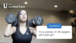 Unified Care - Im A Woman If I Lift weights will I Bulk Up