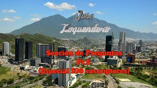 Sección de Preguntas Pt.5 (Especial 100 suscriptores)