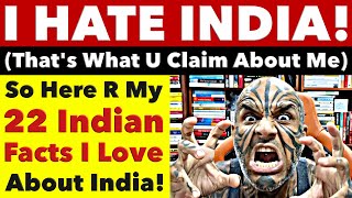 I HATE INDIA! (That's What You Claim About Me) So Here Are 22 Things I Love About India. Video 7746