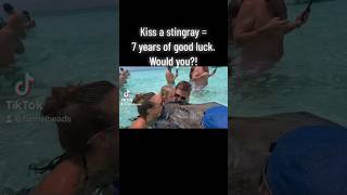 Would you kiss a Stingray?!