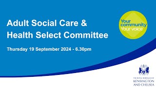 Adult Social Care & Health Select Committee - September 19th 2024