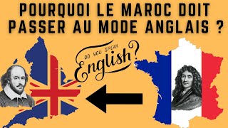 LE MAROC DOIT-il-PASSER AU MODE ANGLAIS (documentaire)