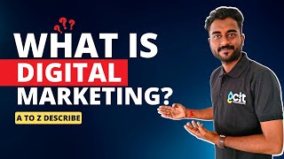 What is Digital Marketing, Overview, Platform, Careers, Scope & Why Choose Digital Marketing?