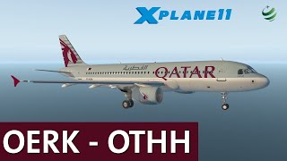 X-Plane 11 | OERK to OTHH Riyadh to Doha FF A320 | IVAO Event P1