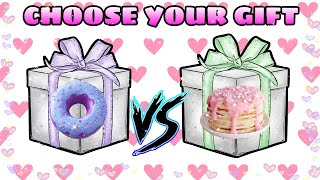 CHOOSE YOU GIFT /SWEET GIFT