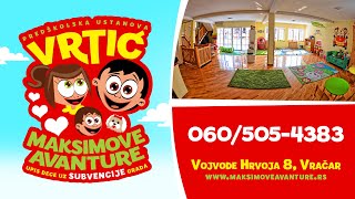 Maksimove Avanture VRTIC | Maxim's Adventures KINDERGARTEN