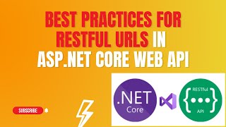 #49: How to Create RESTful URL's for CRUD Operations in Asp.Net Core Web API App