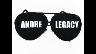 Andre Legacy   What If