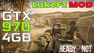 Ready Or Not  - GTX 970 4GB - FSR3 MOD - LukeFz - Epic Setting - 1080p