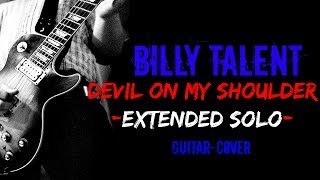 Billy Talent-Devil On My Shoulder (Extended Solo) GUITAR-COVER by BacbT (HQ)