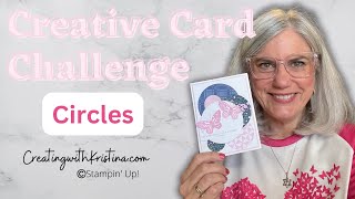 Creative Card Challenge - Circles