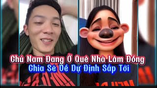 Chú Nam Đang Ở Quê Nhà Lâm Đồng Chia Sẻ Về Dự Định Sắp Tới??