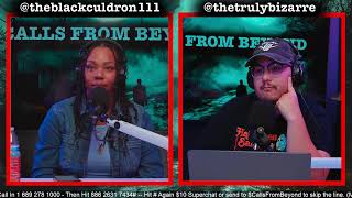 CALLS FROM BEYOND Live Call In Show with @thetrulybizarre and @CallsFromBeyond