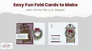 2 Easy Ways to Make Partially Die Cut Fun Fold Cards