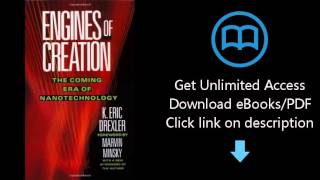 Download Engines of Creation: The Coming Era of Nanotechnology (Anchor Library of Science) PDF