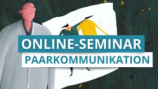 Grundlagen der Paarkommunikation – Live Online Seminar von Paartherapeut Eric Hegmann