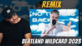 Remix - No Turning Back | Beatland Beatbox Battle Wildcard | REACTION