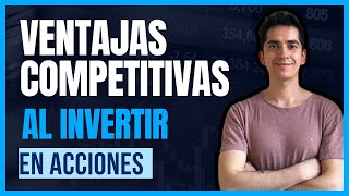 ¿qué son las ventajas competitivas? - Importancia al invertir