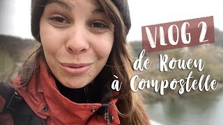 Compostelle depuis Rouen -  Épisode 2