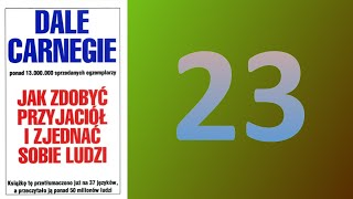 Rozdział 23: Jak krytykując nie zostać znienawidzonym - Jak zdobyć przyjaciół i zjednać sobie [...]