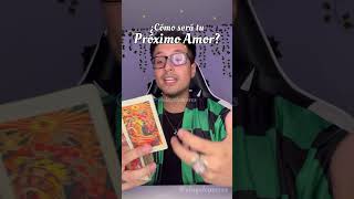 TU PROXIMO AMOR: TODO LO QUE DEBES SABER 💝👨🏻‍❤️‍💋‍👨🏽🌈 #tarot