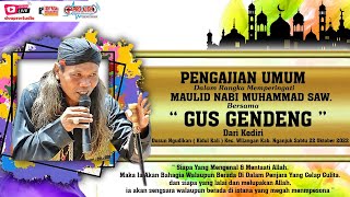 Pengajian Umum Gus Gendeng | Maulid Nabi Muhammad Saw 1444 H | PRO AUDIO Gunung Pandan