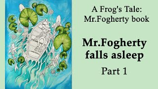 Mr.Fogherty falls asleep. Part 1 #Coloring in 'A Frog's Tale: A Mr. Fogherty  Book' #adultcoloring