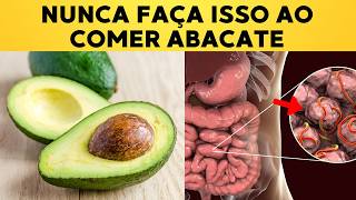 12 erros que você jamais deve cometer ao Consumir abacate!