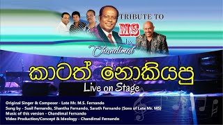 Tribute to MS Live by Chandimal "Kaatath Nokiyapu Rahasak"