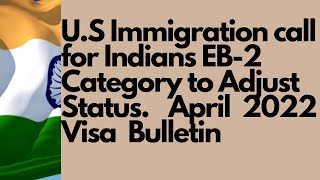 USCIS Urges Eligible Indians in the EB-2 Cat'ry Based on the April Visa Bulletin Date to file I-485