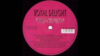 Royal Delight - The Crown (Dub)