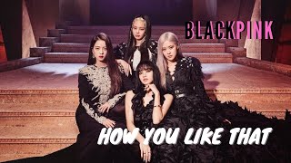 👀 BLACKPINK - How You Like That 中英韓文歌詞 Lyrics