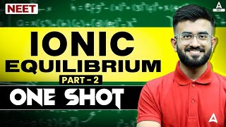 Ionic Equilibrium Chemistry Class 11| One Shot | Part-2 | Nitesh Devnani Chemistry